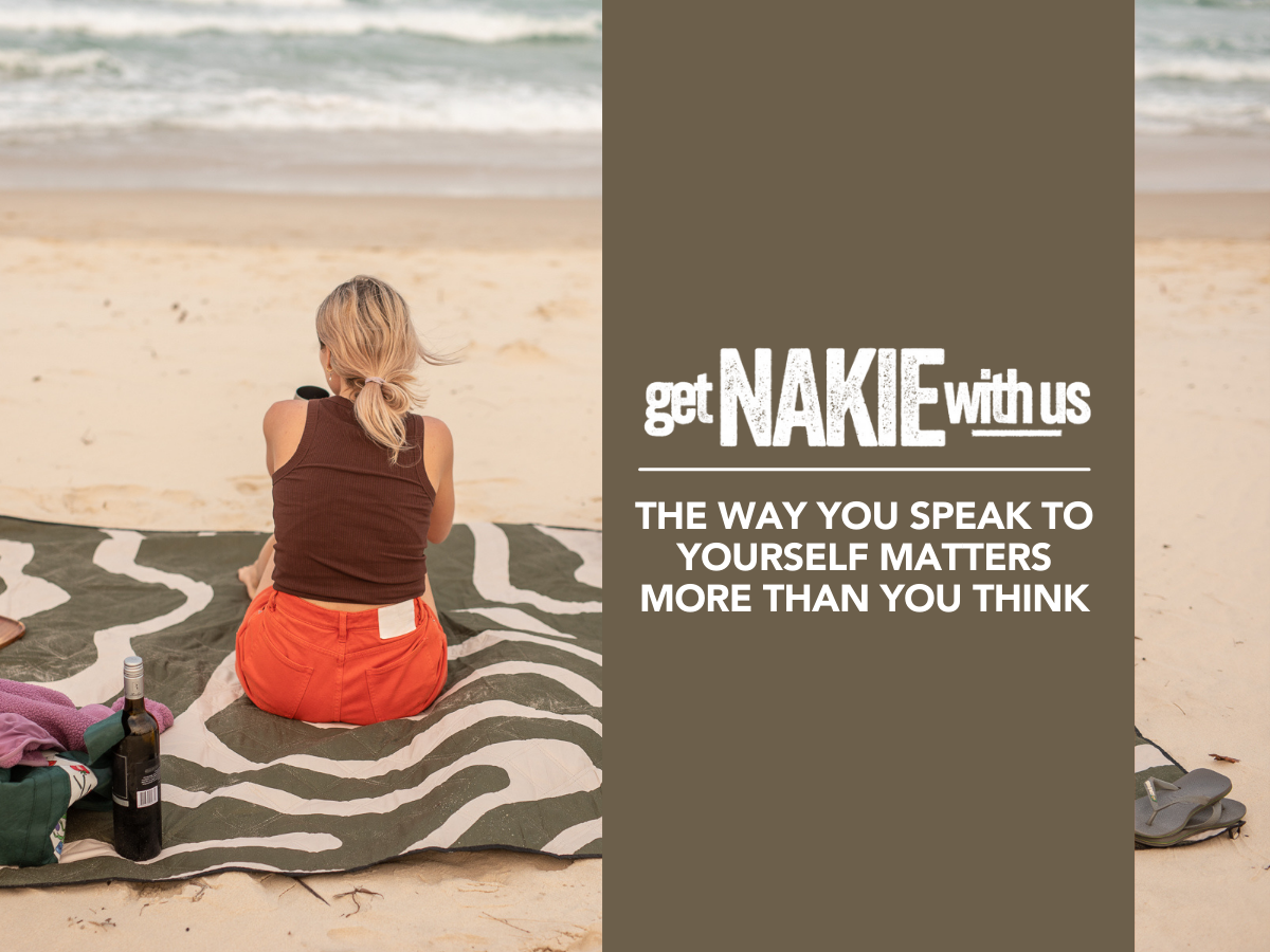 The way you speak to yourself matters more than you think